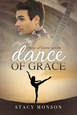 Dance of Grace - Stacy Monson
