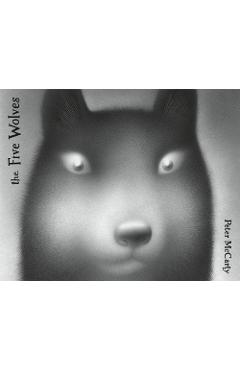 Poza produsului The Five Wolves - Peter Mccarty