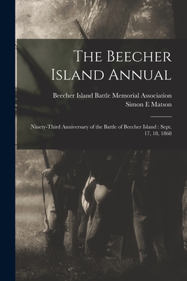 The Beecher Island Annual: Ninety-third Anniversary of the Battle of Beecher Island: Sept. 17, 18, 1868 -