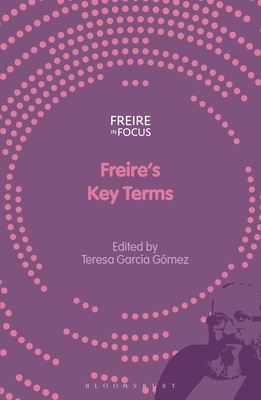 Freire's Key Terms - Teresa García Gómez
