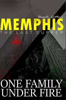Memphis: The Last Supper - Darante' Lamar Martin