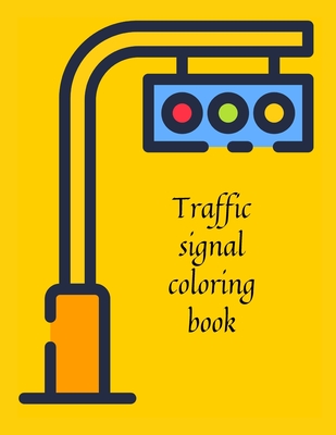 Traffic signal coloring book - Cristie Publishing