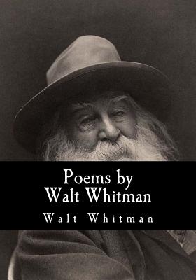 Poems by Walt Whitman - William Michael Rossetti