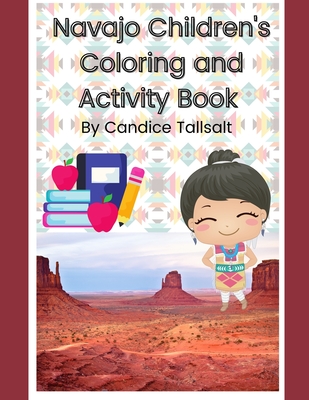 Navajo Children's Coloring and Activity Book - Candice Tallsalt