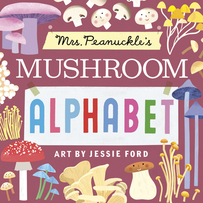Mrs. Peanuckle's Mushroom Alphabet - 