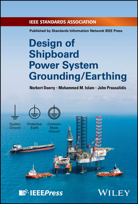 Design of Shipboard Power System Grounding / Earthing - Norbert Doerry