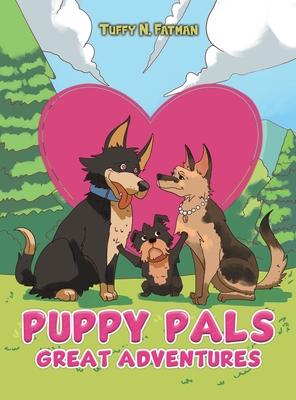 Puppy Pals Great Adventures - Tuffy N. Fatman