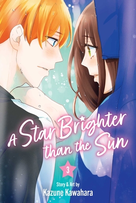 A Star Brighter Than the Sun, Vol. 3 - Kazune Kawahara