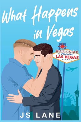 What Happens in Vegas - Js Lane