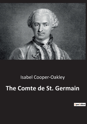 The Comte de St. Germain - Isabel Cooper-oakley