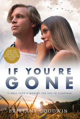 If You're Gone - Brittany Goodwin
