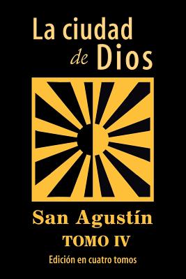 La ciudad de Dios (tomo 4) - 
