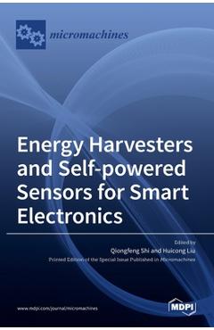 Coperta cărții 'Energy Harvesters and Self-powered Sensors for Smart Electronics - Qiongfeng Shi'