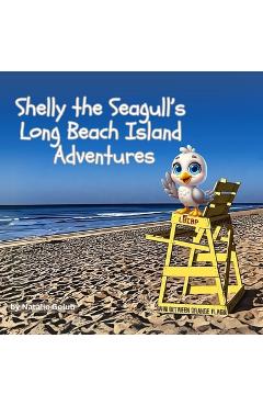 Coperta cărții 'Shelly the Seagull's Long Beach Island Adventures - Natalie Golub'