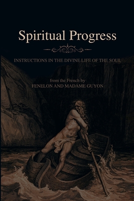 Spiritual Progress - Francois Fenelon
