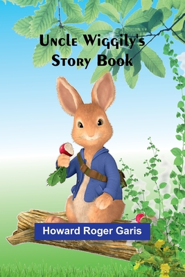 Uncle Wiggily's Story Book - Howard Roger Garis