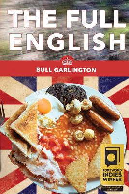 The Full English: A Chicago Family's Trip on a Bus Through the U.K.-With Beans! - Bull Garlington