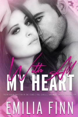 With All My Heart - Emilia Finn