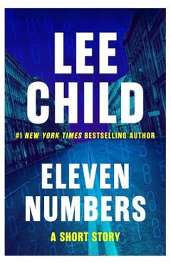 Poza produsului Eleven Numbers: A Short Story - Lee Child
