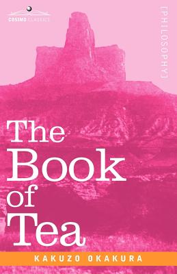 The Book of Tea - Kakuzo Okakura