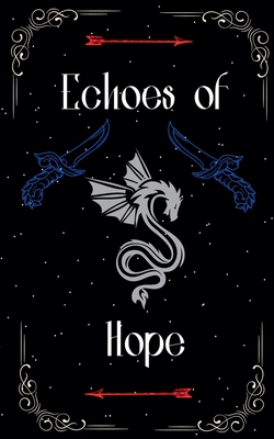 Echoes of Hope - Jazlynn Dickens