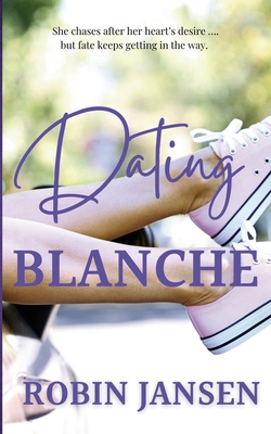 Dating Blanche - Robin Jansen