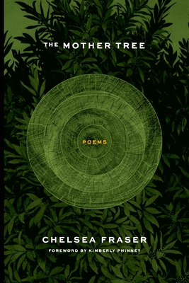 The Mother Tree - Chelsea Fraser
