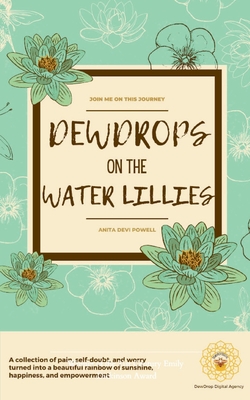 Coperta cărții 'DewDrops on the Water Lillies - Anita Devi Powell'