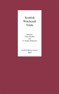 Scottish Witchcraft Trials - Julian Goodare