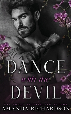 Dance with the Devil: A Dark Standalone Romance - Amanda Richardson
