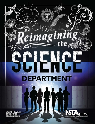 Reimagining the Science Department - Wayne Melville