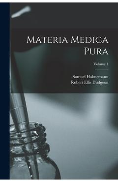 Coperta cărții 'Materia Medica Pura; Volume 1 - Robert Ellis Dudgeon'