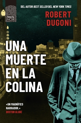 Una Muerte En La Colina - Robert Dugoni