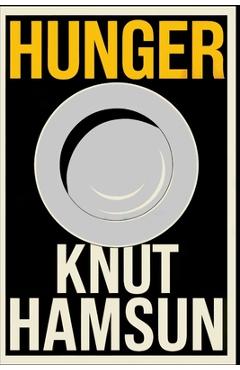 Poza produsului Hunger: A New Translation - Liam Ferousse