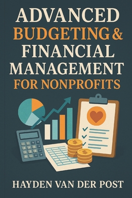 Coperta cărții 'Advanced Budgeting & Financial Management for Nonprofits - Reactive Publishing'