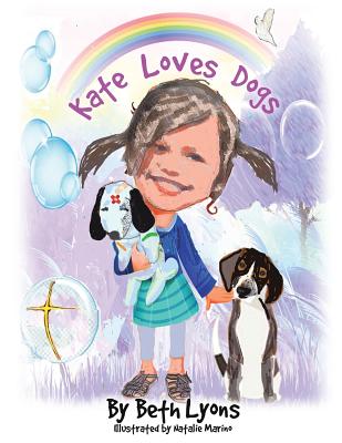 Kate Loves Dogs - Beth Lyons