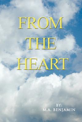 From the Heart - M. A. Benjamin