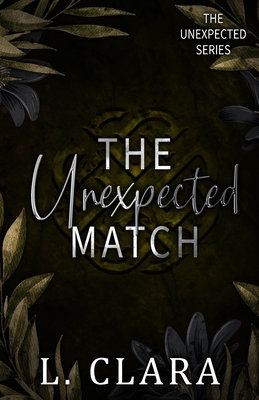 The Unexpected Match - L. Clara