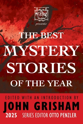 The Mysterious Bookshop Presents the Best Mystery Stories of the Year 2025 - John Grisham