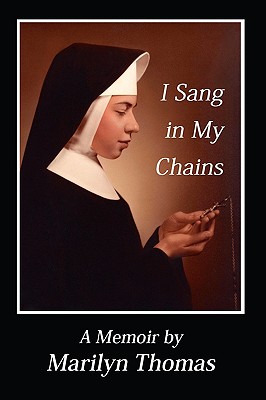 I Sang in My Chains - Marilyn Thomas