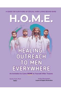 Coperta cărții 'Healing Outreach To Men Everywhere (H.O.M.E.) - Sandra Forti'
