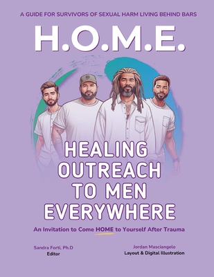 Coperta cărții 'Healing Outreach To Men Everywhere (H.O.M.E.) - Sandra Forti'