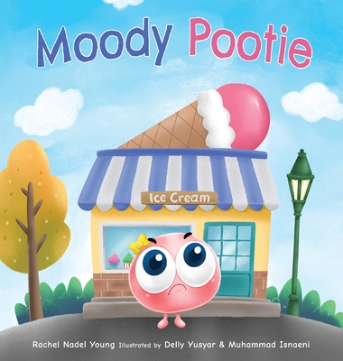 Coperta cărții 'Moody Pootie: Understanding and Managing Big Feelings - Rachel Nadel Young'