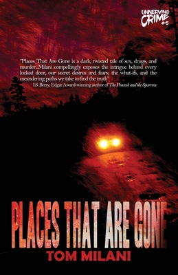 Places That Are Gone - Tom Milani