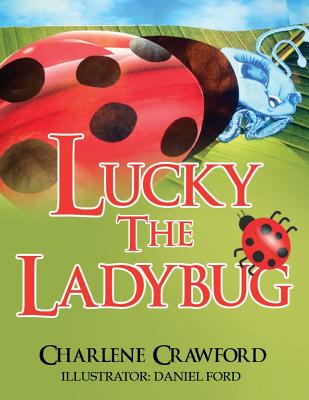 Lucky the Ladybug - Charlene Crawford