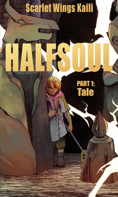 Halfsoul Part 1: Tale - Scarlet Wings Kaili