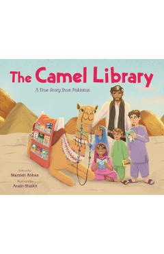 The Camel Library: A True Story from Pakistan - Marzieh Abbas