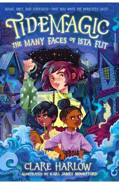 Poza produsului Tidemagic: The Many Faces of Ista Flit - Clare Harlow