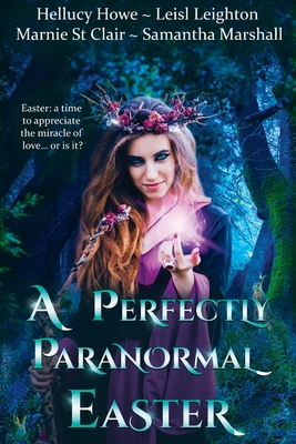 A Perfectly Paranormal Easter - Leisl Leighton