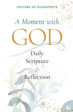 Coperta cărții 'A Moment with God: Daily Scripture & Reflection -'